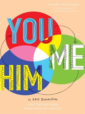 You and Me and Him: Q&A with YA Author Kris Dinnison by Sheri Boggs | Spokane County Library District 