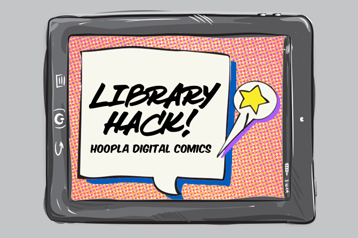 Library Hack: hoopla digital comics By David Wyatt | Spokane County Library District