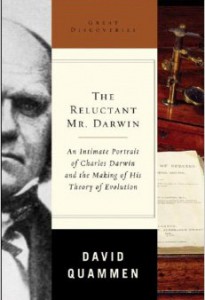 The Reluctant Mr. Darwin