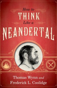 How to Think Like a Neandertal