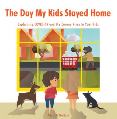 Book cover of The Day My Kids Stayed Home