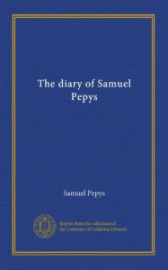 The Diary of Samuel Pepys