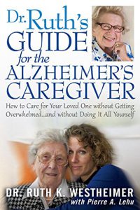 Book cover for Dr. Ruth's Guide for the Alzheimer's Caregiver