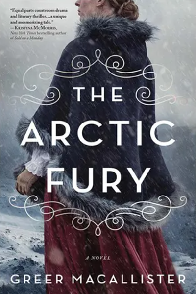 Book cover for The Arctic Fury, by Greer Macallister