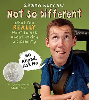 Book cover for "Not so Different" by Shane Burcaw