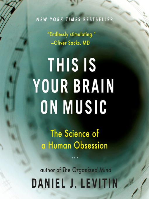 Book cover for "This is Your Brain on Music," by Daniel J. Levitin
